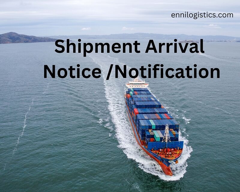 Shipment Arrival Notice/notification - Ennilogistics