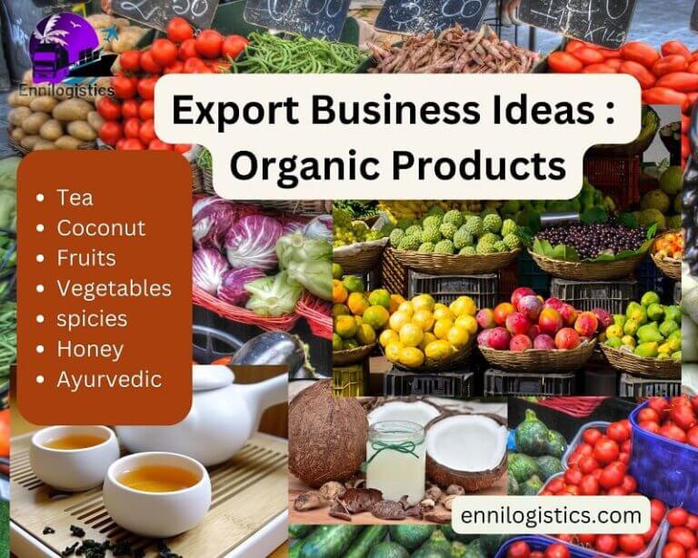 Export Business Ideas Organic Products,