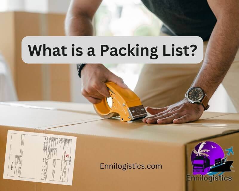 Importance of Packing Lists in Shipping Ennilogistics