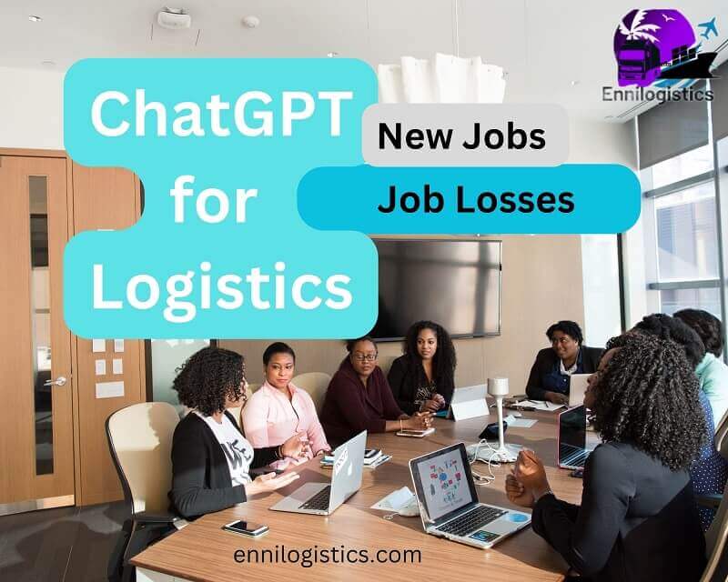 Job Losses and New Job Opportunities with ChatGPT in the Logistics